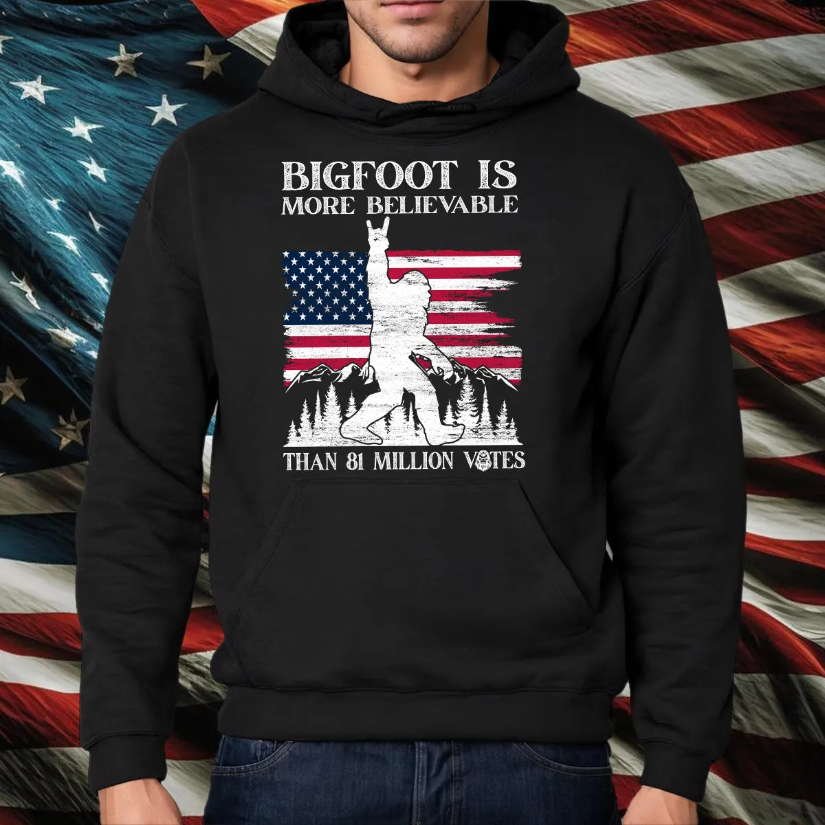 Teesdily | Bigfoot American Flag Shirt, Bigfoot Is More Believable Hoodie Sweatshirt, Independence Day Gift, Patriotic Unisex Hoodie Sweatshirt Mug