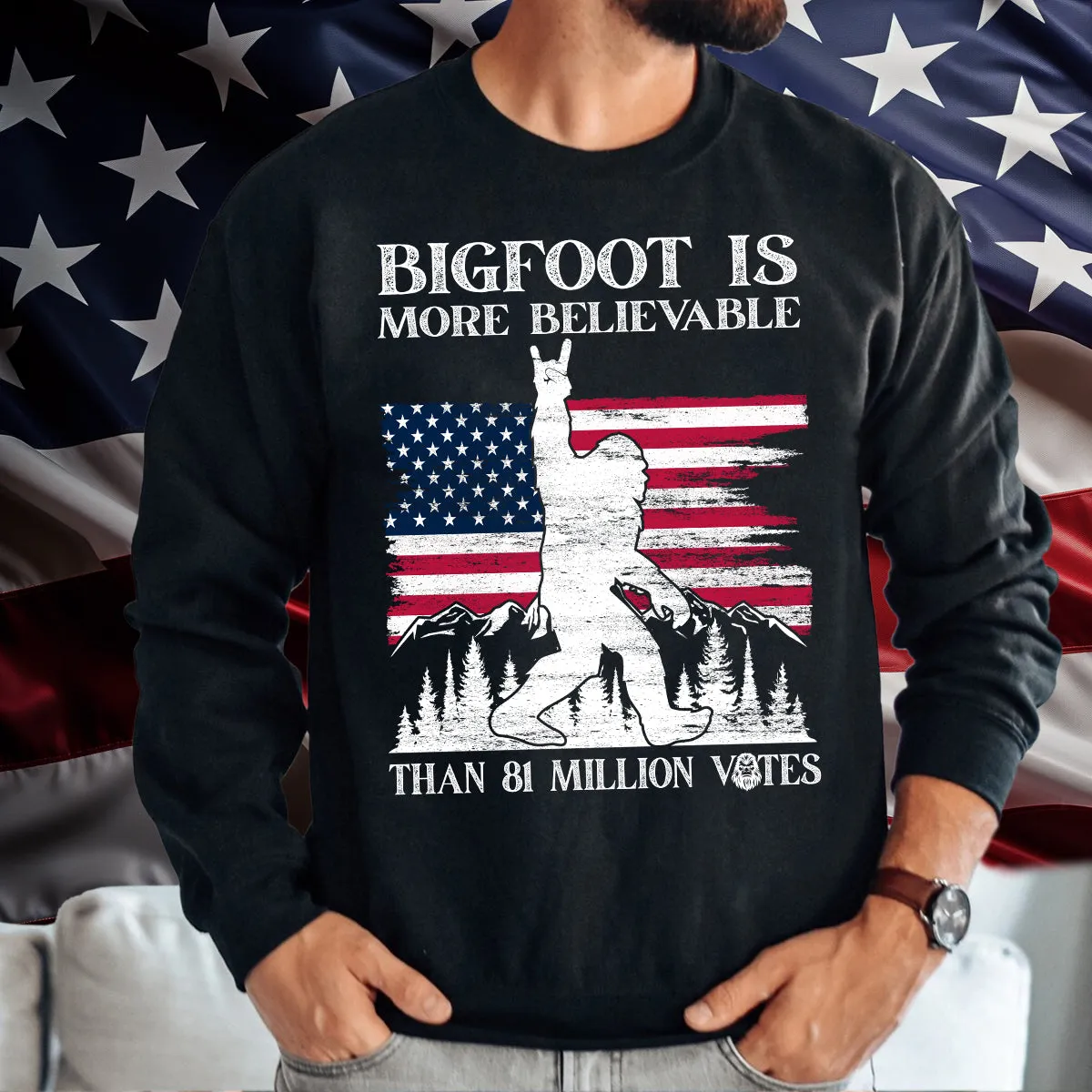 Teesdily | Bigfoot American Flag Shirt, Bigfoot Is More Believable Hoodie Sweatshirt, Independence Day Gift, Patriotic Unisex Hoodie Sweatshirt Mug